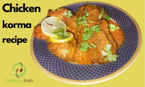 Chicken korma recipe in Hindi | How to make Chicken korma